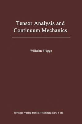 Tensor Analysis and Continuum Mechanics
