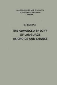 bokomslag The Advanced Theory of Language as Choice and Chance