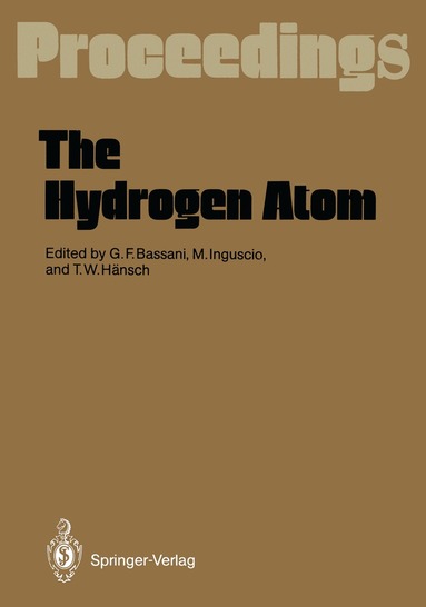 G. Franco Bassani, Massimo Inguscio, Theodor Hänsch - Hydrogen Atom, Häftad