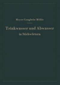 bokomslag Trinkwasser und Abwasser in Stichwrtern