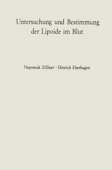 Nepomuk Zöllner, Dietrich Eberhagen - Untersuchung und Bestimmung der Lipoide im Blut, Häftad