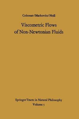 Viscometric Flows of Non-Newtonian Fluids 1
