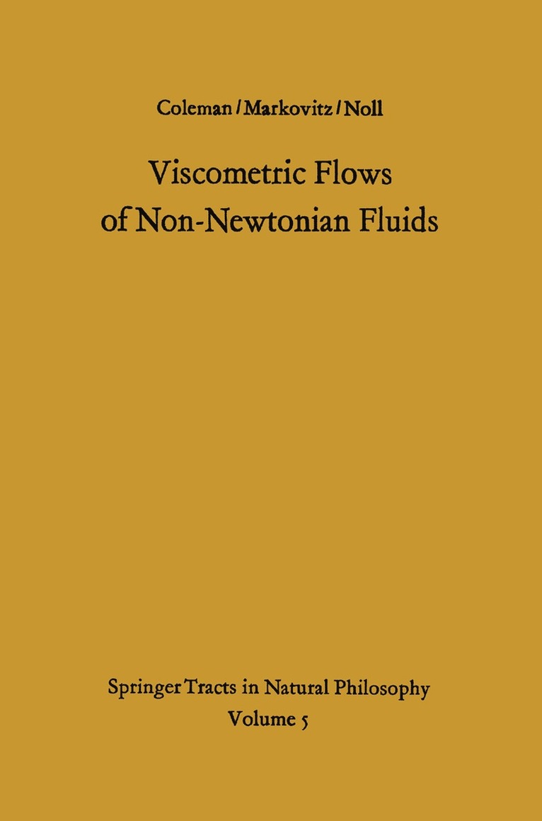 Bernard D. Coleman, Hershel Markovitz, W. Noll - Viscometric Flows of Non-Newtonian Fluids, Häftad