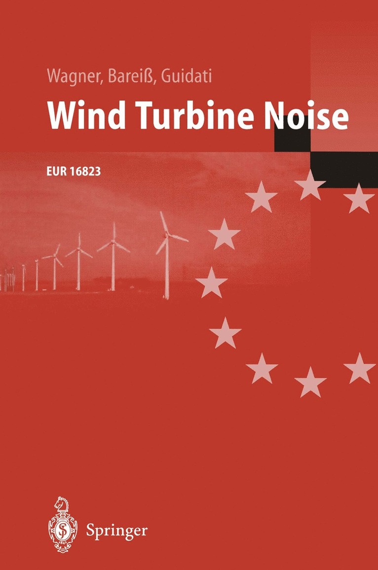 Siegfried Wagner, Rainer Bareiß, Gianfranco Guidati - Wind Turbine Noise, Häftad