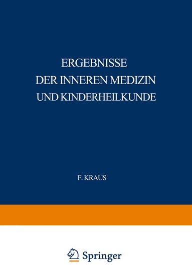 L. Langstein, Erich Meyer, A. Schittenhelm, Th. Brugsch, A. Czerny, O. Heubner, F. Kraus, O. Minkowski, Fr. Müller, H. Sahli - Ergebnisse der Inneren Medizin und Kinderheilkunde, Häftad