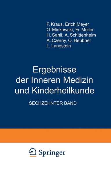 L. Langstein, Erich Meyer, A. Schittenhelm, Th. Brugsch, A. Czerny, O. Heubner, F. Kraus, O. Minkowski, Fr. Müller, H. Sahli - Ergebnisse der Inneren Medizin und Kinderheilkunde, Häftad