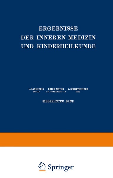L. Langstein, Erich Meyer, A. Schittenhelm, Th. Brugsch, A. Czerny, O. Heubner, F. Kraus, O. Minkowski, Fr. Müller, H. Sahli - Ergebnisse der Inneren Medizin und Kinderheilkunde, Häftad