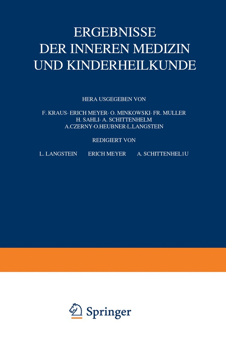 L. Langstein, A. Schittenhelm, A. Czerny, O. Heubner, F. Kraus, O. Minkowski, Fr. Müller, H. Sahli - Ergebnisse der inneren Medizin und Kinderheilkunde, Häftad