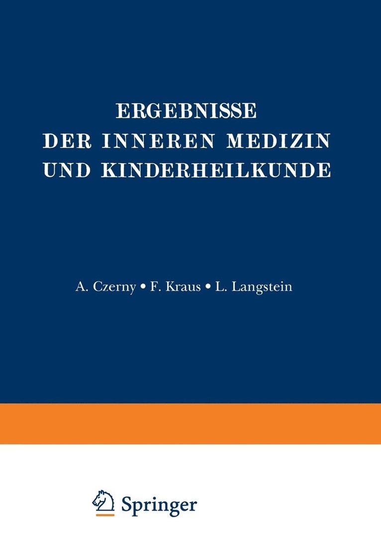 L. Langstein, A. Schittenhelm, A. Czerny, O. Heubner, F. Kraus, O. Minkowski, Fr. Müller, H. Sahli - Ergebnisse der Inneren Medizin und Kinderheilkunde, Häftad