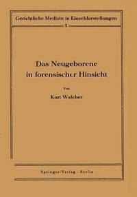 bokomslag Das Neugeborene in forensischer Hinsicht