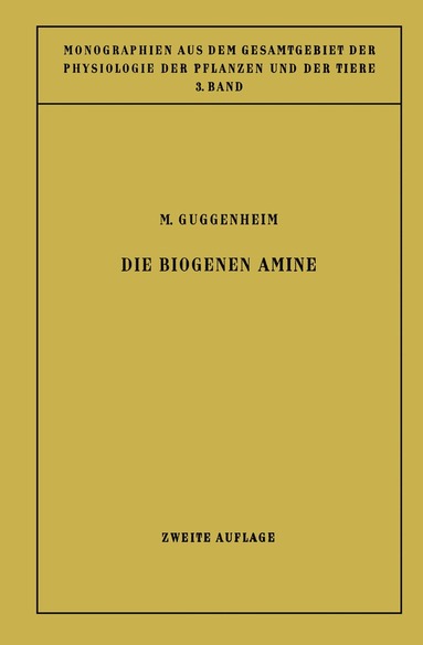 Markus Guggenheim, F. Czapek, M. Gildmeister, E. Godlewski, C. Neuberg, J. Parnas - Die Biogenen Amine, Häftad