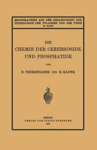 bokomslag Die Chemie der Cerebroside und Phosphatide