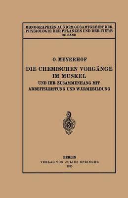 bokomslag Die chemischen Vorgnge im Muskel und ihr Zusammenhang mit Arbeitsleistung und Wrmebildung