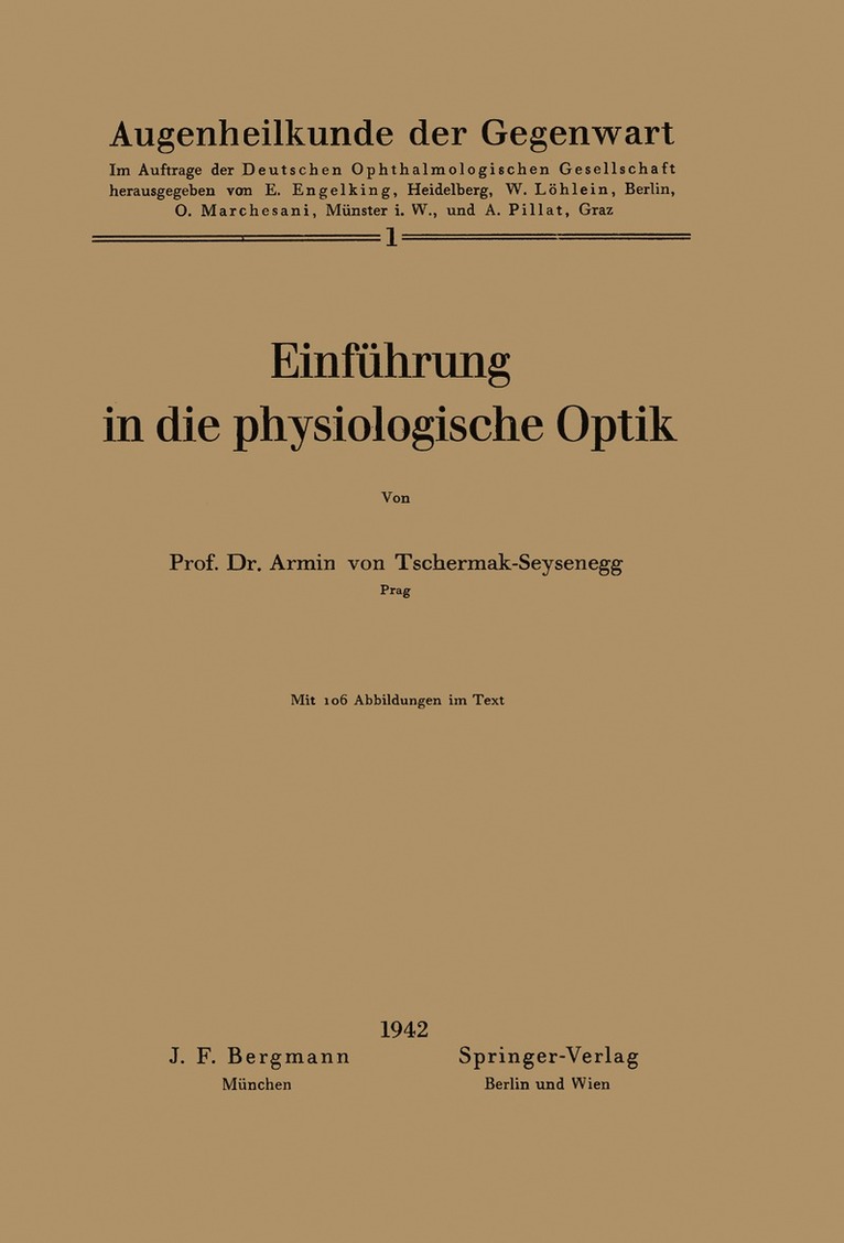 Armin von Tschermak-Seysenegg, Armin Von Tschermak-Seysenegg, E. Engelking, W. Löhlein, O. Marchesani, A. Pillat - Einführung in die physiologische Optik, Häftad