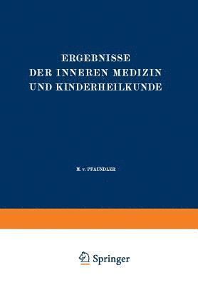 Ergebnisse der Inneren Medizin und Kinderheilkunde 1