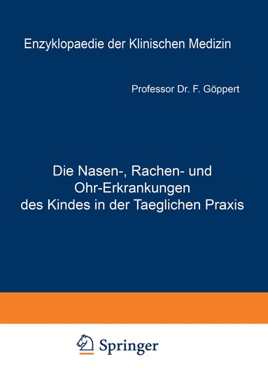 bokomslag Die Nasen-, Rachen- und Ohr-Erkrankungen des Kindes in der Taeglichen Praxis