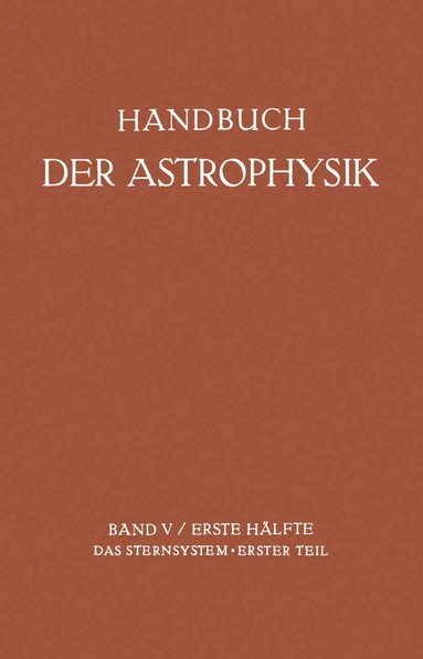 Fr. Becker, A. Brill, R.H. Curtiss, K. Lundmark, G. Eberhard, A. Kohlschüüter, H. Ludendorff - Das Sternsystem, Häftad