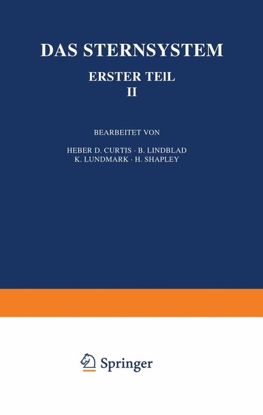 Heber D. Curtis, B. Lindblad, K. Lundmark, H. Shapley, G. Eberhard, A. Kohlschüüter, H. Ludendorff - Das Sternsystem, Häftad