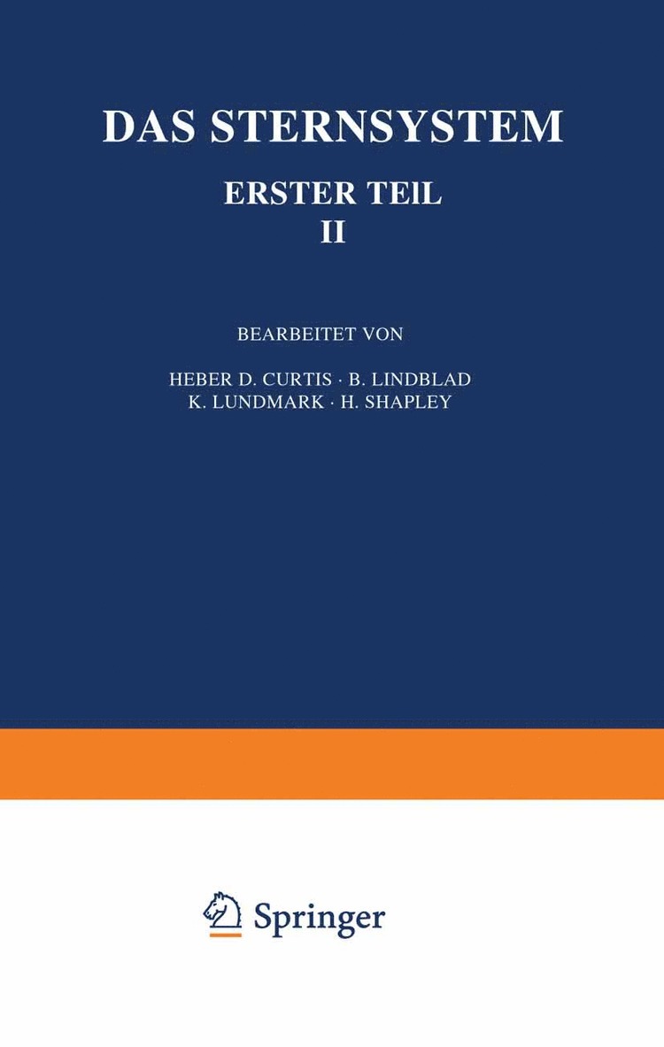 Heber D. Curtis, B. Lindblad, K. Lundmark, H. Shapley, G. Eberhard, A. Kohlschüüter, H. Ludendorff - Das Sternsystem, Häftad