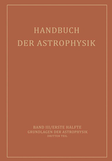 E.A. Milne, A. Pannekoek, S. Rosseland, W. Westphal, G. Eberhard, A. Kohlschüüter, H. Ludendorff - Handbuch der Astrophysik, Häftad