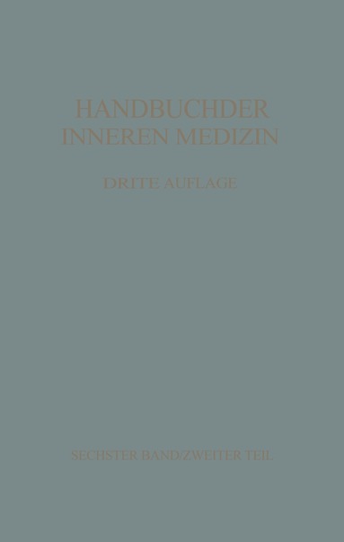 M. Bürger, F. Curtius, R. Doerr, E. Grafe, Fr. Koller, Fr. Löffler, H. Oettel, C. Tropp, A. Vannotti, G. v. Bergmann, R. Staehlin, V. Salle - Konstitution · Idiosynkrasien Stoffwechsel und Ernährung, Häftad