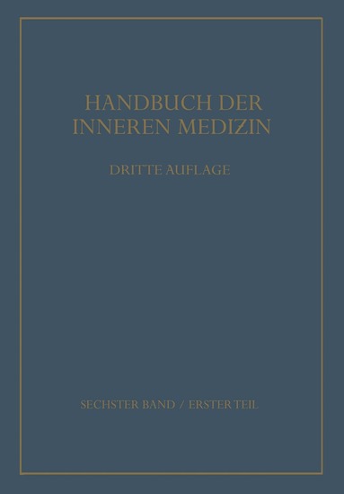 H. Assmann, Th. Benzinger, E. Glatzel, NA Hässler, H. Lucke, H. Marx, G. v. Bergmann, R. Staehlin, V. Salle - Innere Sekretion Fettsucht und Magersucht Knochen · Gelenke · Muskeln Erkrankungen aus physikalischen Ursachen, Häftad