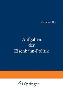 bokomslag Aufgaben der Eisenbahn - Politik