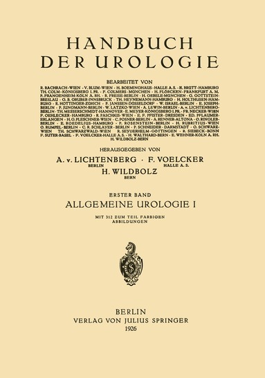H. Boeminghaus, R. Freise, P. Janssen, P. Jungmann, Th. Messerschmidt, Ed. Pflaumer, C. Posner, C.R. Schlayer, O. Schwarz, R. Seyderhelm, F. Voelcker, A. v. Lichtenberg, F. Voelcker, H. Wildbolz - Allgemeine Urologie, Häftad
