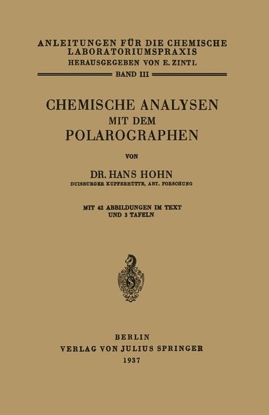 Hans Hoh, E. Zintl, R. Brill - Chemische Analysen mit dem Polarographen, Häftad