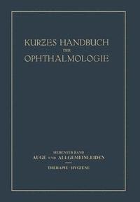 bokomslag Auge und Allgemeinleiden. Therapie; Hygiene