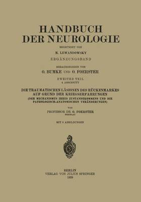 Die traumatischen Lsionen des Rckenmarkes auf Grund der Kriegserfahrungen 1