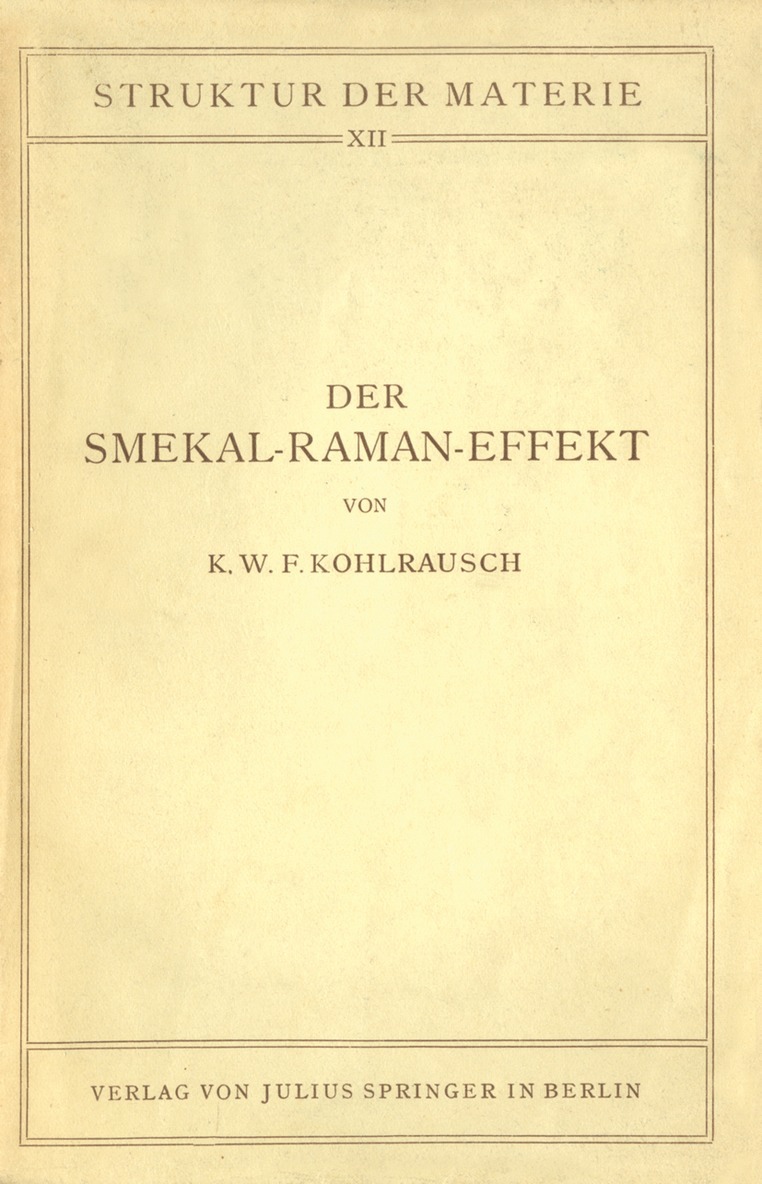 K.W.F. Kohlrausch, K. W. F. Kohlrausch, M. Born, J. Franck - Der Smekal-Raman-Effekt, Häftad