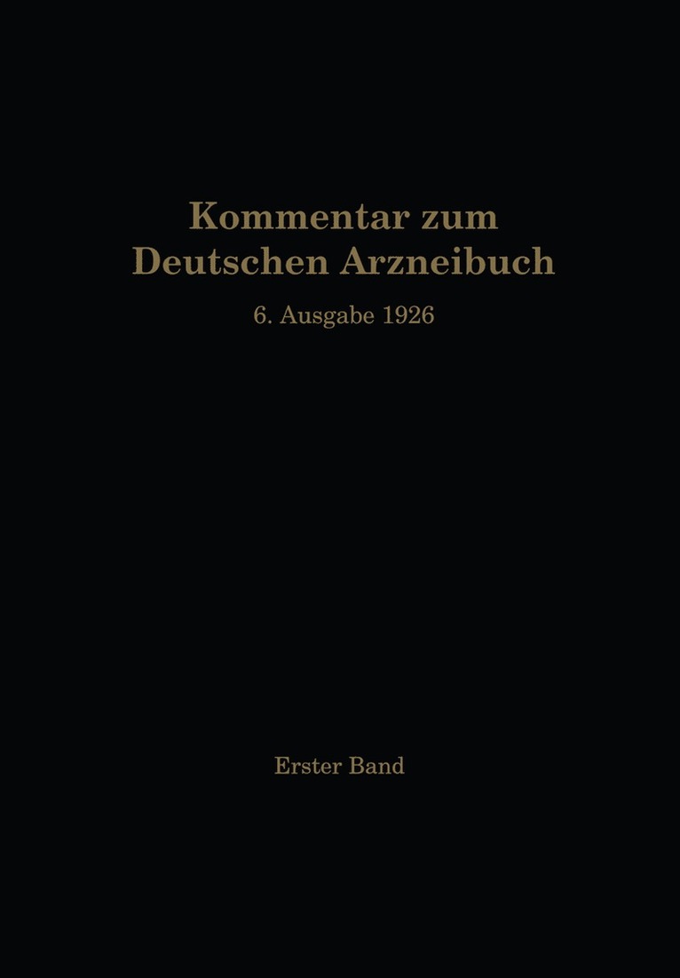 Kommentar zum Deutschen Arzneibuch 6. Ausgabe 1926