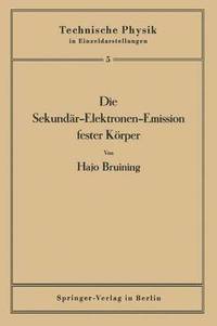 bokomslag Die Sekundär-Elektronen-Emission fester Körper