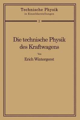 bokomslag Die technische Physik des Kraftwagens