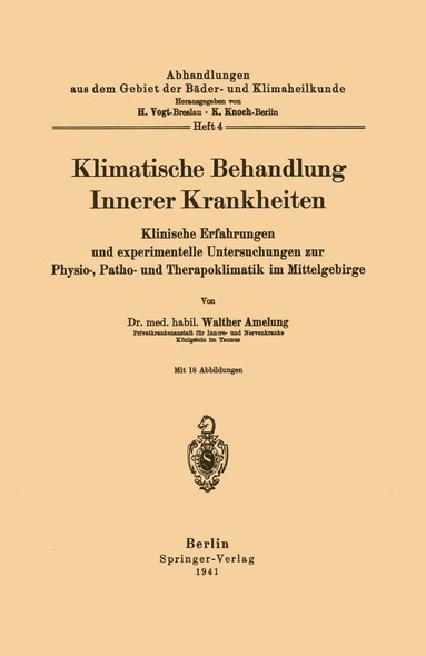 Walther Amelung, H. Vogt, K. Knoch - Klimatische Behandlung Innerer Krankheiten, Häftad