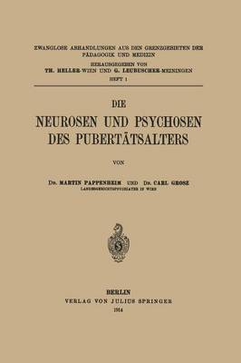 bokomslag Die Neurosen und Psychosen des Puberttsalters