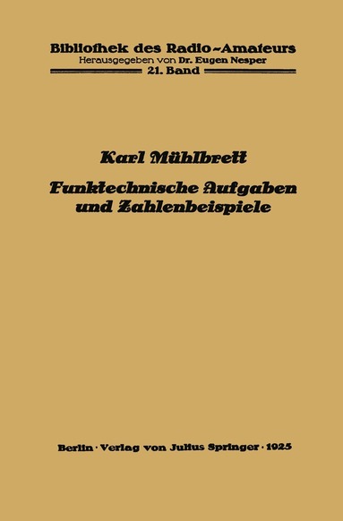 Karl Mühlbrett, Eugen Nesper - Funktechnische Aufgaben und Zahlenbeispiele, Häftad
