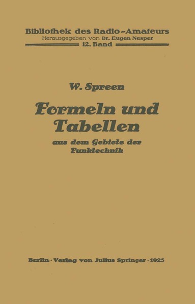 Wilhelm Spreen, Eugen Nesper - Formeln und Tabellen aus dem Gebiete der Funktechnik, Häftad