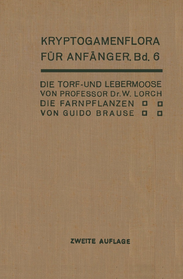 Die Torf- und Lebermoose / Die Farnpflanzen