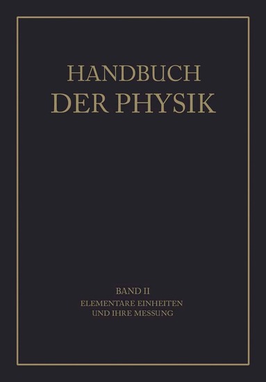 A. Berroth, C. Cranz, H. Ebert, W. Felgenträger, F. Göpel, F. Henning, W. Jaeger, V. v. Niesiolowski-Gawin, K. Scheel, W. Schmundt, J. Wallot, H. Geiger, Karl Scheel - Elementare Einheiten und Ihre Messung, Häftad