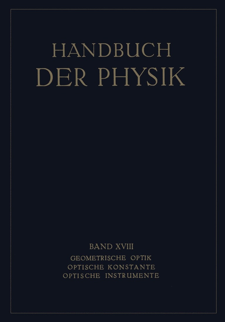 H. Boegehold, O. Eppenstein, H. Hartinger, F. Jentzsch, H. Kessler, F. Löwe, W. Merté, M. von Rohr, H. Konen, M. Von Rohr, H. Geiger, Karl Scheel - Geometrische Optik. Optische Konstante. Optische Instrumente, Häftad