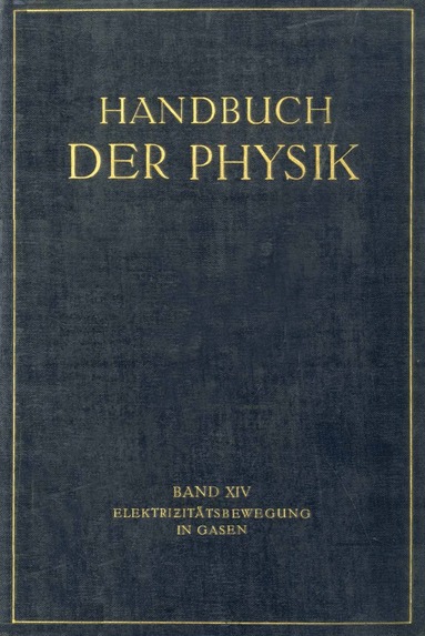 G. Angenheister, R. Bär, A. Hagenbach, K. Przibram, H. Stücklen, E. Warburg, E. Westphal, H. Geiger, Karl Scheel - Elektrizitätsbewegung in Gasen, Häftad