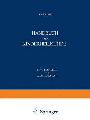 M. von Pfaundler, A. Schlossmann, M. Von Pfaundler, M. von Pfaundler, A. Schlossmann, M. Von Pfaundler - Handbuch der Kinderheilkunde, Häftad