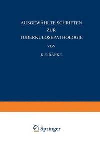 bokomslag Ausgewhlte Schriften zur Tuberkulosepathologie
