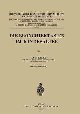 Die Bronchiektasien im Kindesalter 1