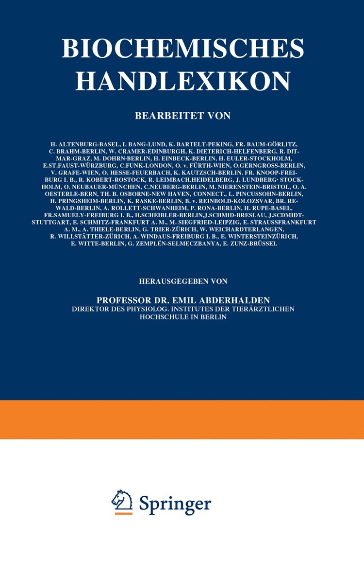 H. Altenburg, I. Bang, K. Bartelt, Fr. Baum, C. Brahm, W. Cramer, K. Dieterich, R. Ditmar, M. Dohrn, H. Einbeck, H. Euler, E.S. Faust, C. Funk, O. v. Fürth, O. Gerngroß, E. S. Faust, Emil Abderhalden - Biochemisches Handlexikon, Häftad