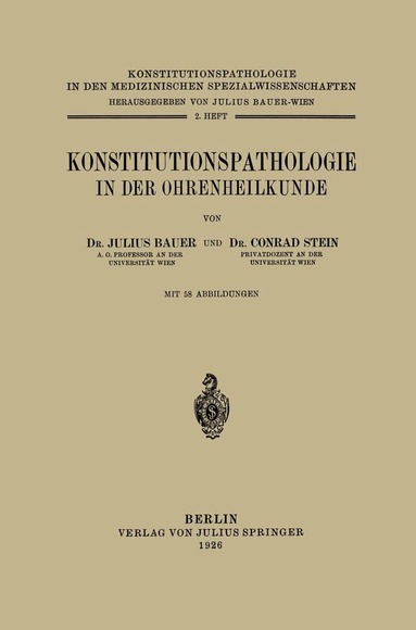 Julius Bauer, Conrad Stein, Julius Bauer - Konstitutionspathologie in der Ohrenheilkunde, Häftad