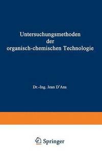 bokomslag Untersuchungsmethoden der organisch-chemischen Technologie