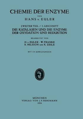 bokomslag Die Katalasen und die Enzyme der Oxydation und Reduktion